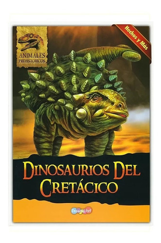 Los Dinosaurios Del Cretácico Libro Nuevo