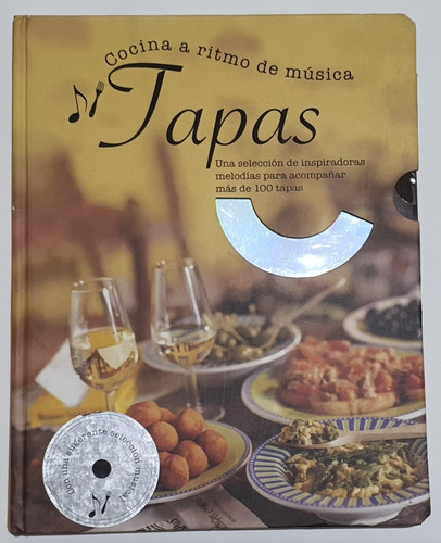 Tapas, Cocina Al Ritmo De Música 