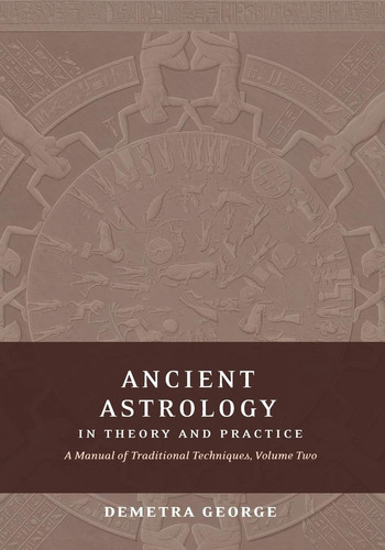 Libro: Ancient Astrology In Theory And Practice: A Manual Of
