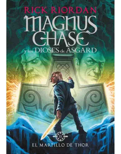 Magnus Chase 2 - El Martillo De Thor - Rick Riordan