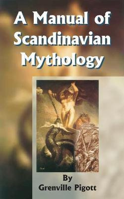 Libro A Manual Of Scandinavian Mythology : Containing A P...