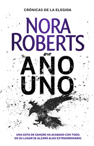 Aãâ±o Uno (crãâ³nicas De La Elegida 1), De Roberts, Nora. Editorial Plaza & Janes, Tapa Blanda En Español