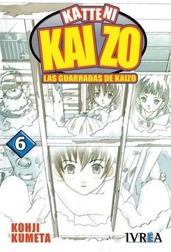 Las Guarradas De Kaizo 06ic - Kohji Kumeta, de KOHJI KUMETA. Editorial IVREA ESPAÑA en español