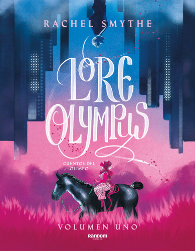 Lore Olympus. Volumen Uno (edición En Español) - Smythe  - *