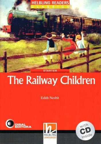 Railway Children, The - With Audio Cd - Level 1: Helbling Red Series, De Nesbit, Edith. Editora Helbling Languages ***, Capa Mole, Edição 1ª Edição - 2014 Em Inglês