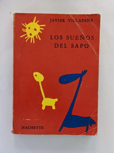 Los Sueños Del Sapo - Javier Villafañe