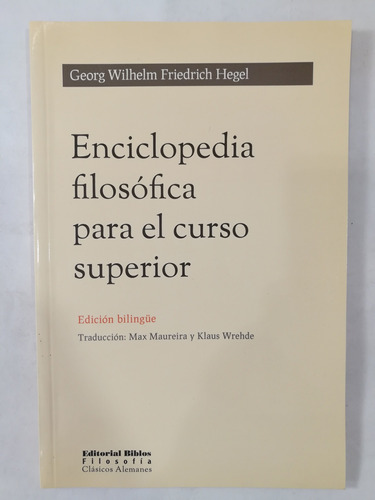 Enciclopedia Filosófica Para Curso Superior, Hegel, Biblos