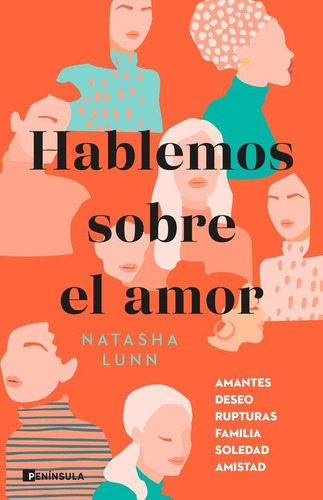 Hablemos Sobre El Amor, De Natasha Lunn. Editorial Ediciones Peninsula En Español