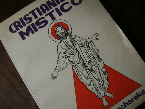 Cristianismo Mistico. Yogi Ramacharaka (Usado)