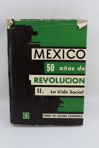 L4474 Mexico 50 Años De Revolucion -- Ii La Vida Social