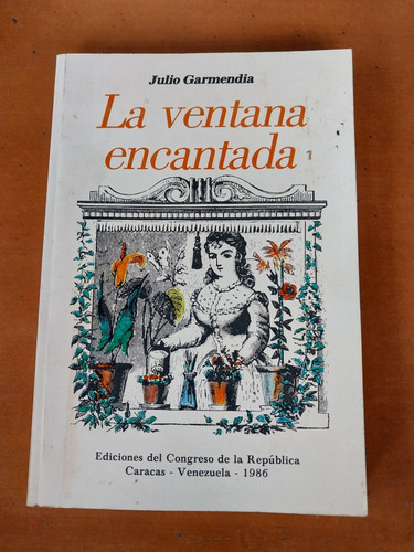 Libro La Ventana Encantada Julio Garmendia (Usado)