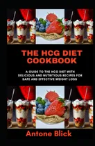 Comprar Libro: El Libro De Cocina De La Dieta Hcg: Una Guía Para La 