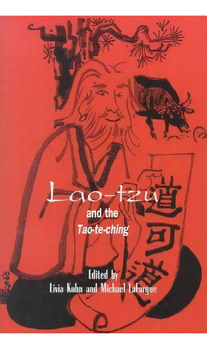 Lao-tzu And The Tao-te-ching, De Livia Kohn. Editorial State University New York Press, Tapa Blanda En Inglés