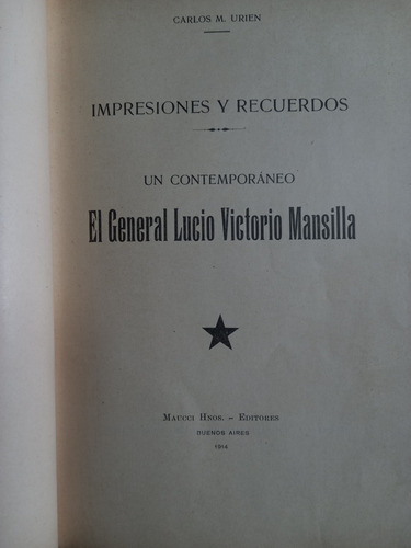 Impresiones Y Recuerdos Un Contemporaneo Gral. L. Mansilla