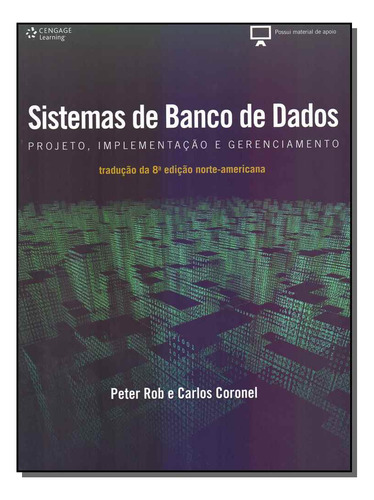 Sistemas De Banco De Dados: Projeto, Implementação E Gerenciamento - Rob, Peter E Coronel, Carlos