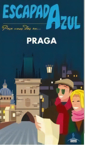 Escapada Azul Praga, De Ledrado, Paloma. Editorial Guías Azules De España, S.a. En Español