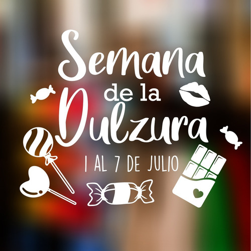 Imagen 2 de 2 de Vinilo Para Vidrieras Semana De La Dulzura