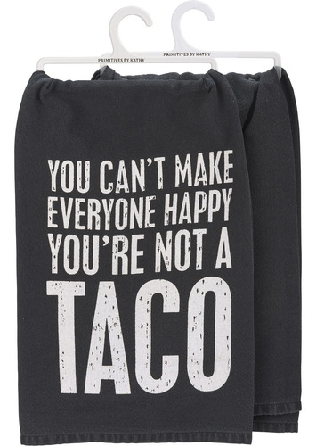 Toalla Decorativa De Cocina You Can T Make Everyone Happy