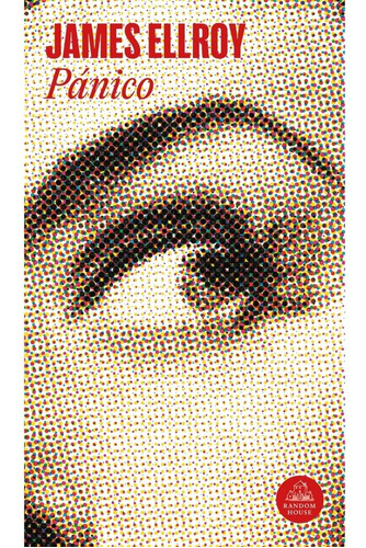 Libro Panico - James Ellroy - Literatura Random House