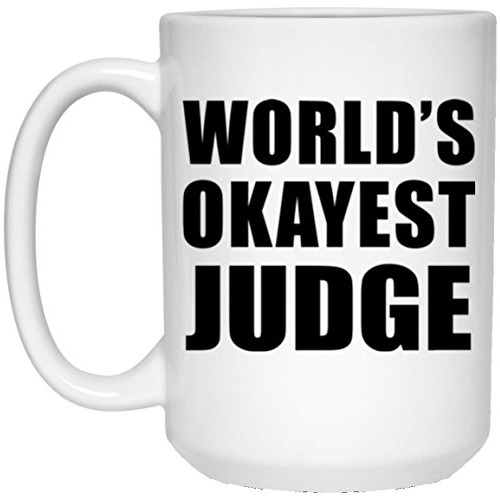 World&#39;s Okayest Judge - Taza De Café Blanca De 15 ...