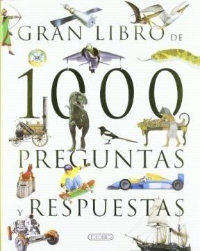 Gran Libro De 1000 Preguntas Y Respuestas (cartone) - Vv.aa