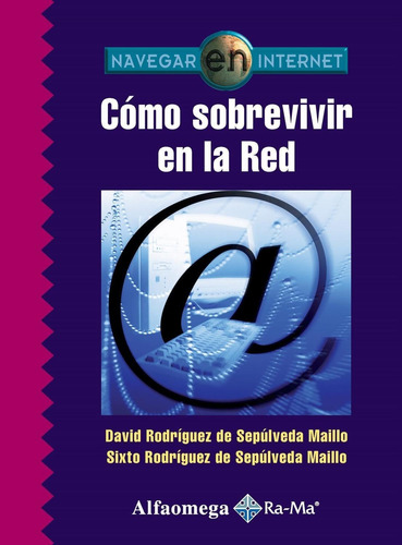 Libro Cómo Sobrevivir En La Red