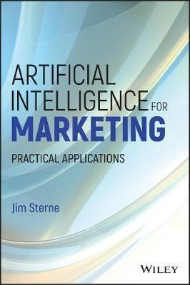 Artificial Intelligence For Marketing - Jim Sterne (hardb...