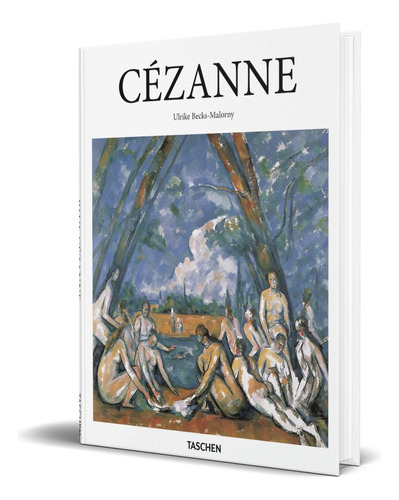 Cézanne, De Ulrike Becks-malorny. Editorial Taschen, Tapa Dura En Inglés, 2016