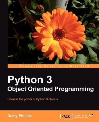 Libro Python 3 Object Oriented Programming - Dusty Phillips