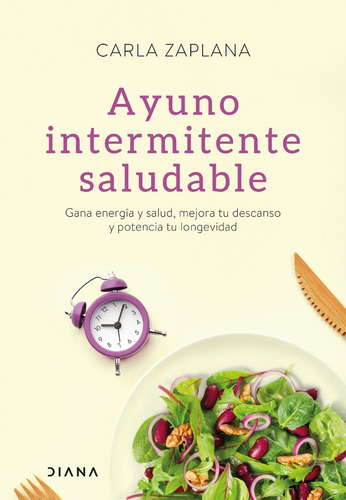 Ayuno Intermitente Saludable- - Carla Zaplana