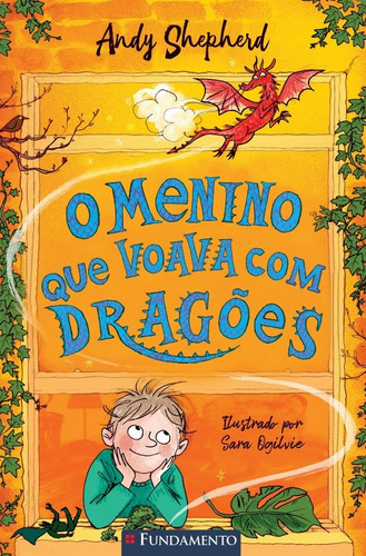 O Menino Que Voava Com Dragões, De Andy Sheperd. Editorial Fundamento, Capa Mole Em Português, 2024