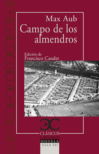 Libro: Campo De Los Almendros. Aub, Max. Castalia Ediciones