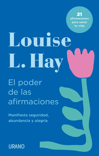 El Poder De Las Afirmaciones. Hay Louise 