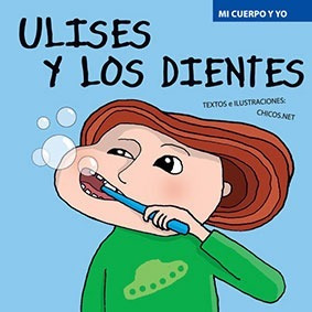 Ulises Y Los Dientes - María Laura Dedé - Cuento Hábitos