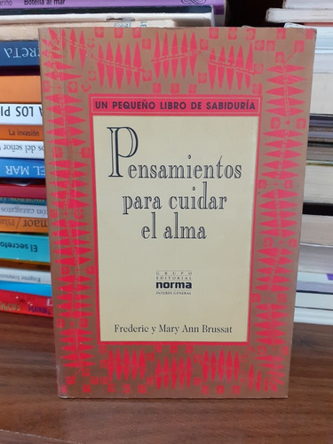 Pensamientos Para Cuidar El Alma  -  Frederic Y Mary Brussat