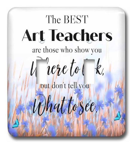 Lo Mejor Profesor Arte Son Aquello Que Aprecian Cita Luz