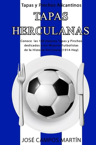 Libro: Tapas Y Pinchos Alicantinos: Tapas Herculanas: Conoce