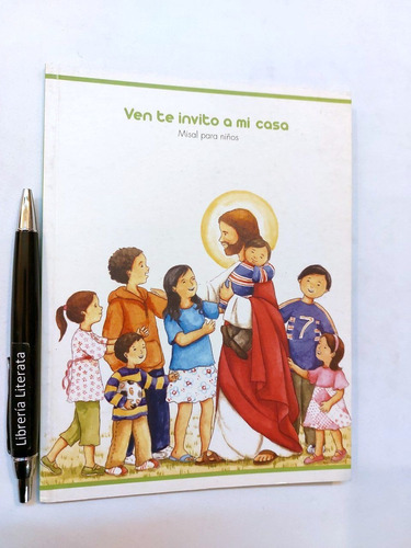 Misal Para Niños Ven Te Invito A Mi Casa María Del Pilar Val