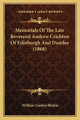 Libro Memorials Of The Late Reverend Andrew Crichton Of E...