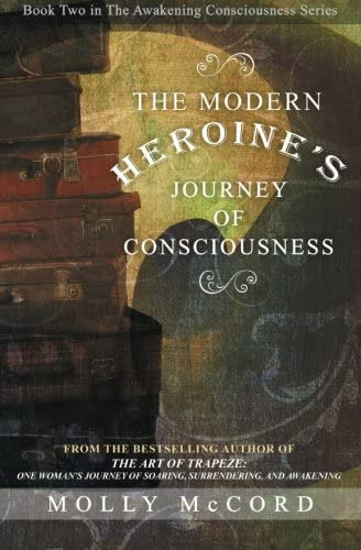 The Modern Heroineøs Journey Of Consciousness (the Awakening Consciousness Series), De Mccord, Molly. Editorial Spirituality University Press, Tapa Blanda En Inglés