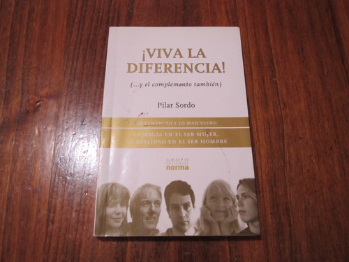 ¡viva La Diferencia! - Pilar Sordo - Ed: Norma 