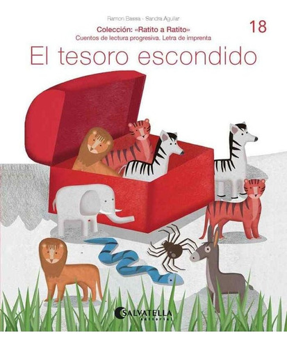El Tesoro Escondido: Cuentos De Lectura Progresiva, Letra De Imprenta, De Bassa I Martín, Ramon. Ratito A Ratito, Vol. 1. Editorial Salvatella, Tapa Blanda En Español
