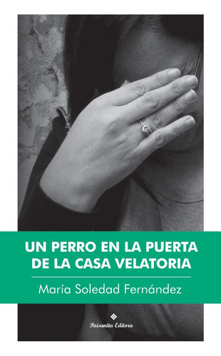 Imagen 1 de 5 de Un Perro En La Puerta De La Casa Velatoria - M. S. Fernández