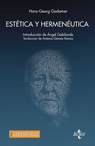 Estetica Y Hermeneutica - Gadamer, Hans-georg