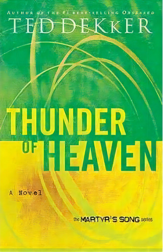 Thunder Of Heaven, De Ted Dekker. Editorial Thomas Nelson Publishers, Tapa Blanda En Inglés