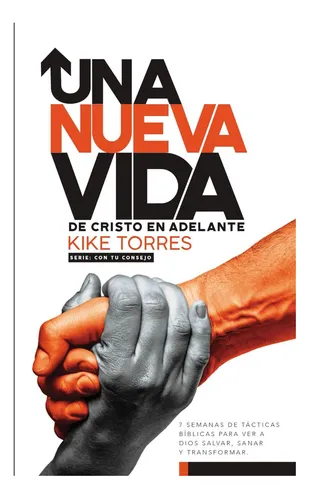 comprar Libro: Una Nueva Vida, De Cristo En Adelante: 7 Semanas De A