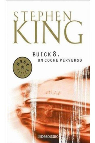 Buick 8 Un Coche Perverso - Stephen King