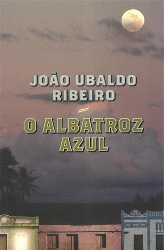 O Albatroz Azul - 1ªed.(2009) - Livro