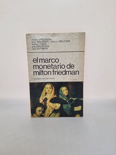 El Marco Monetario De Milton Friedman - 3era Edicion - Usa 