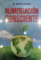Comprar Alimentación Consciente - Cousens, Mezzini Y Otros